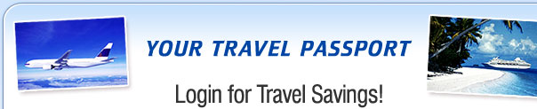Your travel passport - Login for Travel Savings!